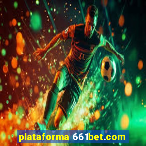 plataforma 661bet.com